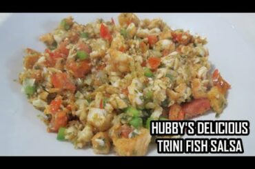 Hubby's Fresh Fish Salsa | Great Snack Idea | Cooking with The Hubby | KosM In The Kitchen |Trinidad