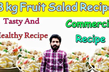 Commercial Fruit Salad | 8 Kg Fruit Salad Recipe | Healthy Fruit Salad | RM kitchen