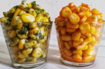 Sweet Corn Recipe | Butter Masala & Chilli Cheese Corn Healthy Snacks