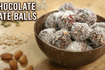 Chocolate Date Balls | Chocolate Dessert | Healthy Energy Ball | Protein Snack Recipe | Upasana