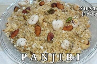 Panjiri Recipe|Gond Makhane ki Panjiri|Healthy Recipe for New Mothers/Back Pain/Mascular Strength|