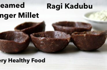 Ragi Battala Kadubu | Steamed Ragi Kadubu | Healthy Ragi Recipes | Healthy Finger Millet Recipes