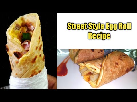 Egg roll recipe / Street Style Egg Roll Recipe / Healthy Kolkata style Egg Roll Recipe / Easy snacks Egg roll recipe / Street Style Egg Roll Recipe / Healthy Kolkata style Egg Roll Recipe / Easy snacks