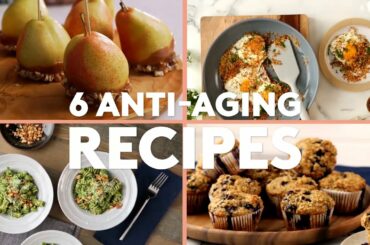 6 Best Anti-Aging Foods | Healthy Recipe Compilation | Real Simple