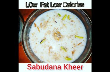 How To Make Sabudana Kheer, Low Fat Low Calories Recipe by Javeria kitchan