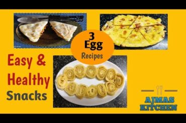 3 quick egg snacks | egg recipes | instant egg snacks| Kids snacks|Easy & Healthy-Ajmas Kitchen