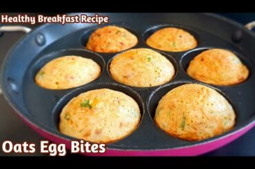 Healthy Breakfast Recipe | Oats Egg Bites Recipe | Egg Recipes