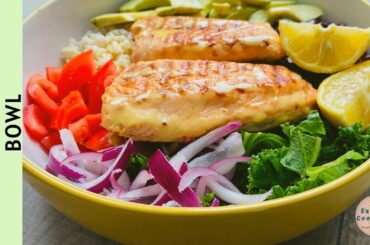 Grilled Salmon Burrito Bowl| Low Calorie Meals|Delicious & Healthy