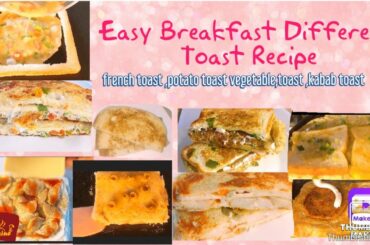 Healthy Breakfast Toast Recipe|Four Different Ways To Make Toast(Sandwich)|Me And My Cuisine