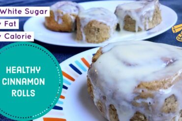 Healthy Cinnamon roll recipe | No Sugar | Healthy dessert | Low calorie Cinnamon rolls | Cinnabon