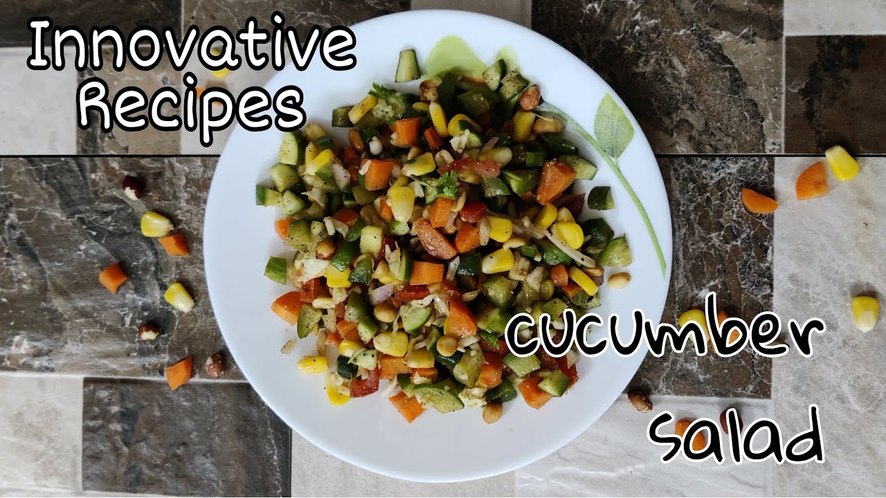 cucumber salad recipe | healthy salad recipe | salad recipe | innovative recipes cucumber salad recipe | healthy salad recipe | salad recipe | innovative recipes