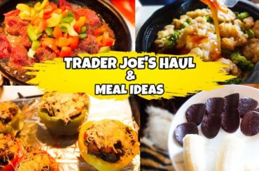 $45 Trader Joe's WEEKLY HAUL with Low Calorie Snacks & COOKING Low Calorie Trader Joe's Meals