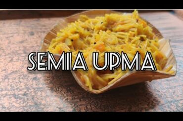 semia upma | healthy breakfast recipe
