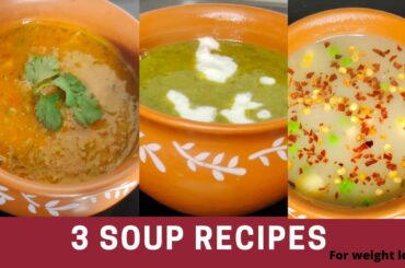 3 Easy Soup Recipes for Weight Loss during Winters | Healthy Soup Recipes in Hindi | SaltNsugar