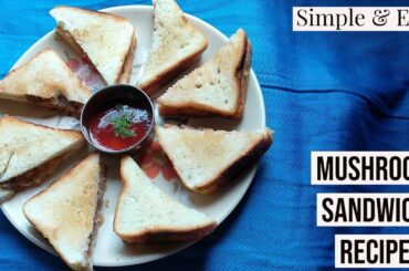 Sandwich | Simple and Easy Mushroom Sandwich | Healthy Mushroom Sandwich | Indian Mushroom Recipe