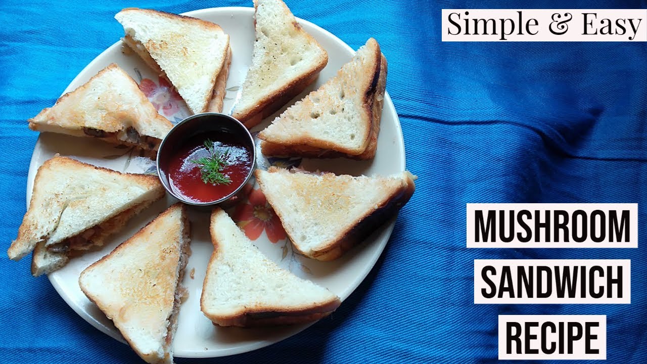 Sandwich | Simple and Easy Mushroom Sandwich | Healthy Mushroom Sandwich | Indian Mushroom Recipe Sandwich | Simple and Easy Mushroom Sandwich | Healthy Mushroom Sandwich | Indian Mushroom Recipe