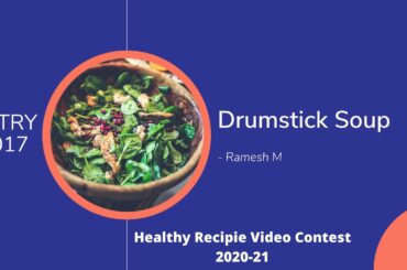 Drumstick Soup | Healthy Recipes Video Contest Entry #017
