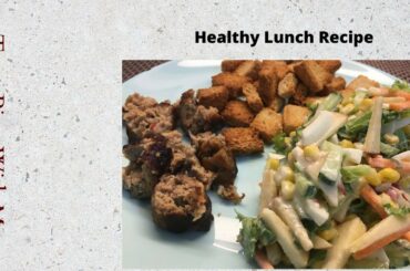 Healthy Lunch Idea || Oil Free Lunch Recipe || Lunch for Weight Loss || by Tasty Bites With Me