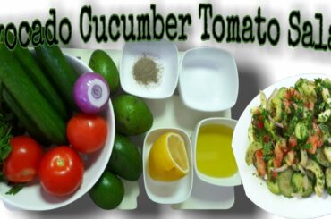 Avocado Cucumber Tomato Salad | Healthy Salad | Vegetable Salad | Healthy Diet