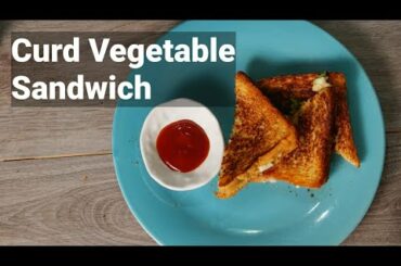 Curd Vegetable Sandwich/Lunch Box recipe/Kids recipe/Yummy and Healthy Sandwich loaded with veggies