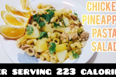 Easy and tasty Chicken Pineapple Pasta salad recipe with 223 calories/easy weightloss 1minuterecipes