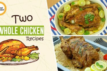 Two Whole Chicken Recipes By Food Fusion