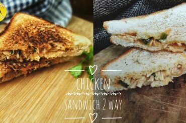Chicken Sandwich | Chicken Sandwich Recipe -2 way| Chicken Cheese Sandwich |Healthy Breakfast Recipe