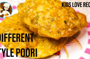 Different style Poori | Healthy breakfast or dinner recipes | Kids love recipes | it's cooking time