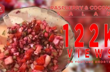 Raspberry & Coconut Salad| Easy & Quick Salad Recipe| Homemade Salad Dressing| Salad made of Fruits