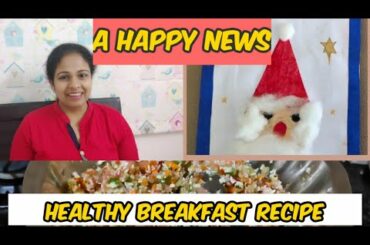 Healthy Easy Breakfast Recipe/A Happy Announcement/Day In My Life Malayalam/