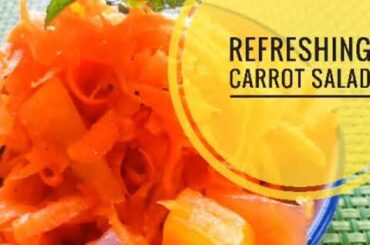 Refreshing Carrot Salad || Healthy Recipe