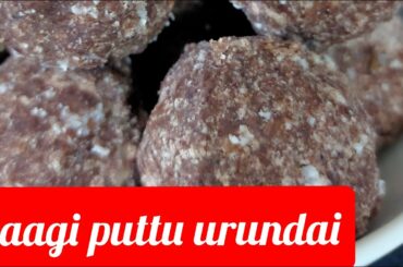 Healthy snack | Calcium rich traditional dish | Raagi puttu urundai | Recipe in Tamil | Sasi Cooks