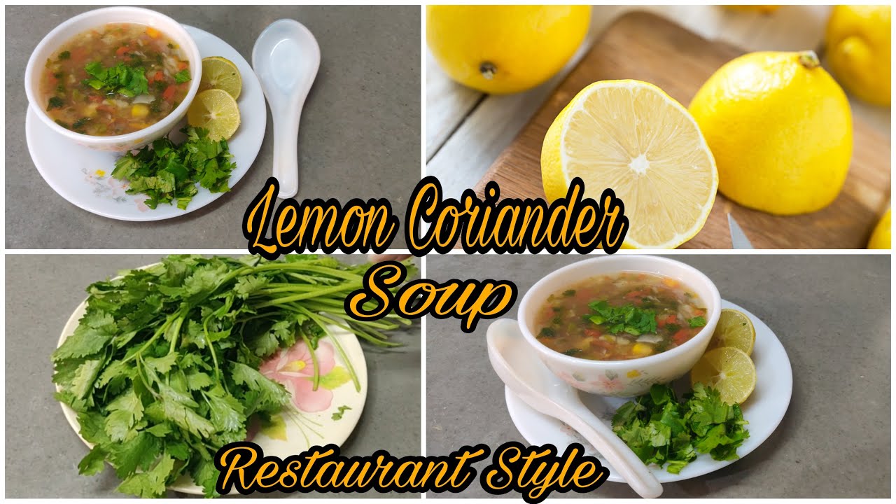 Lemon Coriander Soup | Restaurant Style | Healthy Recipe | Soup Recipe Lemon Coriander Soup | Restaurant Style | Healthy Recipe | Soup Recipe