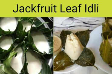 Idli In Jackfruit Leaves | Kotte Kadubu Recipe | Gunda Recipe | Healthy Breakfast Recipes| Pottikalu