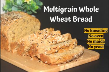No Fail Multigrain Whole Wheat Bread||No Kneading,No Yeast Healthy Multigrain Brown Bread||S4kitchen