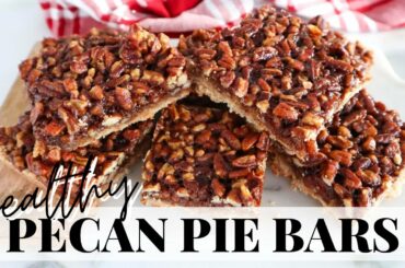 HEALTHY PECAN PIE BARS: healthy dessert recipe