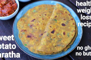 sweet potato paratha recipe | sweet potato thepla | sweet potato roti