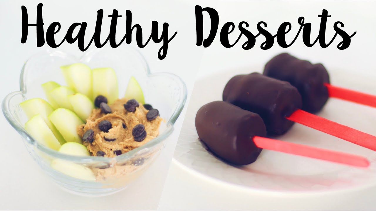 Best Healthy Desserts! 5 Easy Recipes Best Healthy Desserts! 5 Easy Recipes