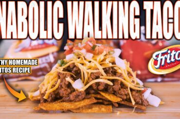 ANABOLIC WALKING TACOS | Homemade Healthy Fritos Recipe + Easy High Protein Family Dinner