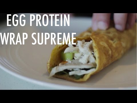 EGG PROTEIN WRAP SUPREME | Healthy Recipes EGG PROTEIN WRAP SUPREME | Healthy Recipes