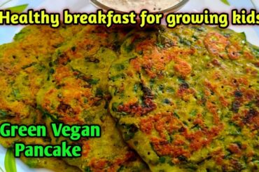 Green Vegan pancake|hara bhara pancake|healthy breakfast recipe|green pancake|weight loss meal|