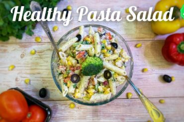 Pasta Salad | Healthy Salad Recipe for Weight Loss | Creamy Pasta Salad | Gluten Free