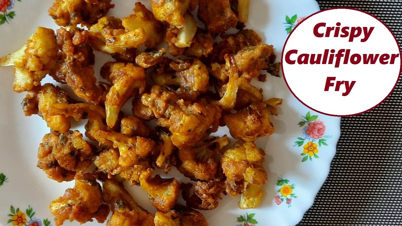 Crispy Cauliflower Fry Recipe | Easy Snacks & Side Dish Gobi Fry Recipe | Crispy Cauliflower Fry Recipe | Easy Snacks & Side Dish Gobi Fry Recipe |