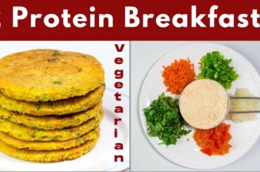 2 Protein Rich Breakfast Recipes (Vegetarian) || Healthy Breakfast Ideas