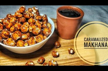 #Snackrecipe #Healthy                         Caramelized Makhana- Easy & healthy recipe