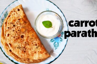 Healthy breakfast recipe   " CARROT PARATHA " # 32