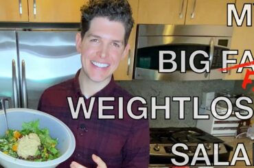 The Big Salad | How I lost 30 Pounds in 90 Days
