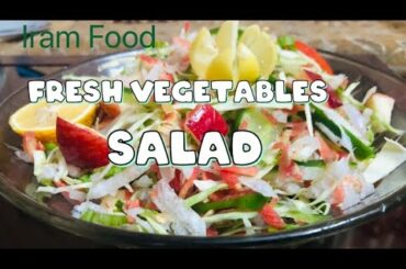 Fresh Vegetables Salad recipe by Iram Food/Healthy Salad for weight lose/Mixed Salad