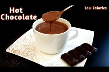 Hot Chocolate Recipe Without Cream (Low Calorie) | Creamy Rich Best Hot Chocolate