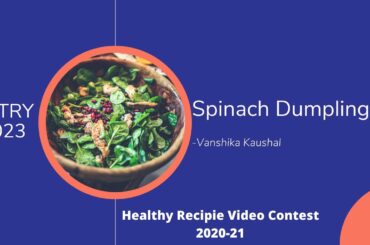 Spinach Dumplings | Healthy Recipes video contest Entry #023